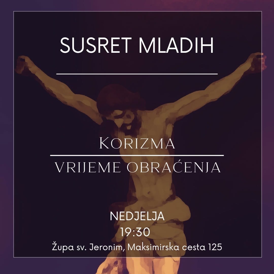 Kateheze za mlade - Korizma, vrijeme obraćenja